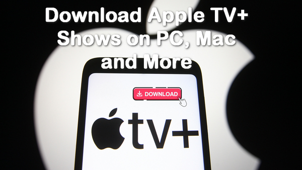 Download Apple TV Plus Shows
