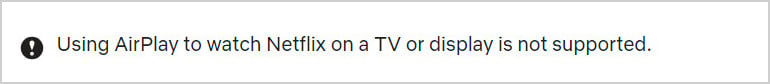 airplay is not supported by netflix
