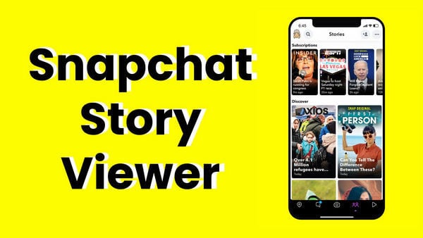 11 Best Snapchat Story Viewer